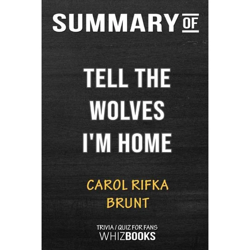 Summary of Tell the Wolves Im Home