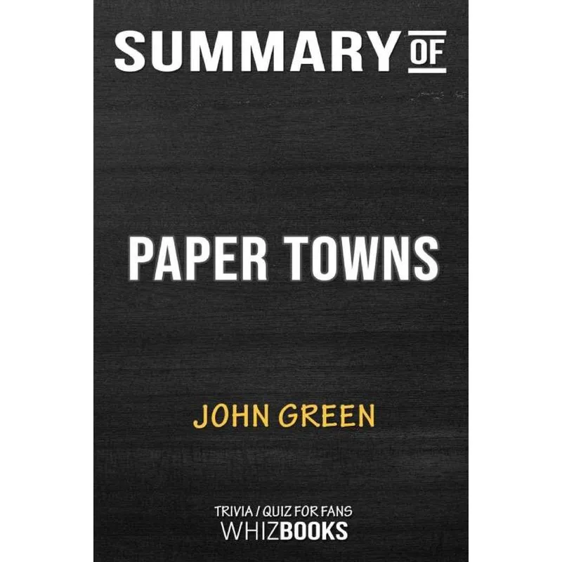 Summary of Paper Towns