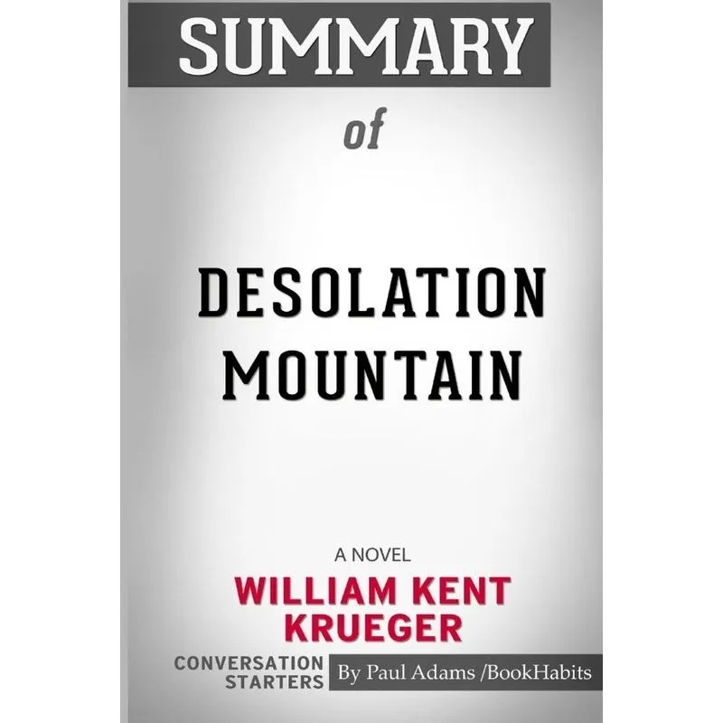 Summary of Desolation Mountain