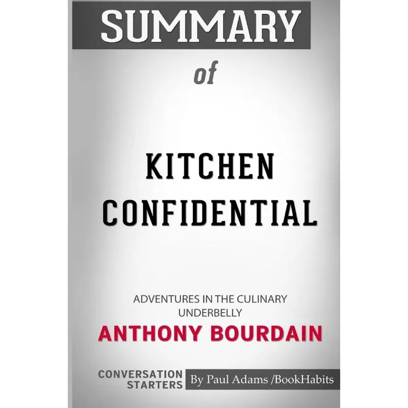 Summary of Kitchen Confidential