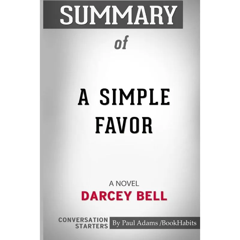 Summary of A Simple Favor