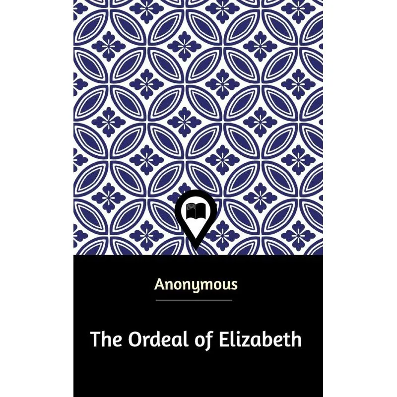 The Ordeal of Elizabeth