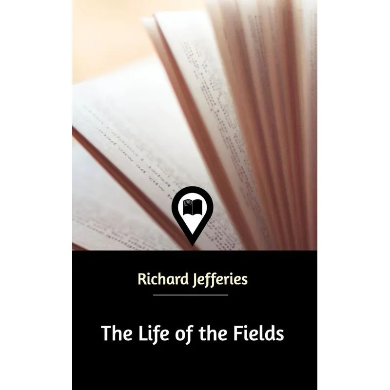 The Life of the Fields