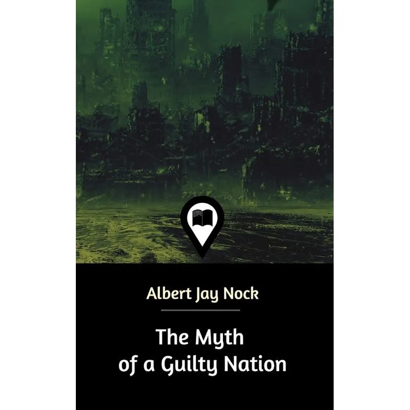 The Myth of a Guilty Nation