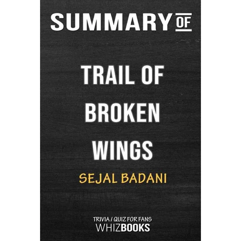 Summary of Trail of Broken Wings