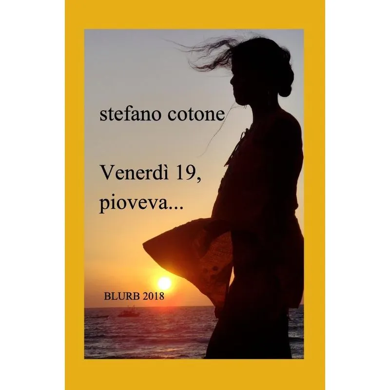venerdì 19, pioveva