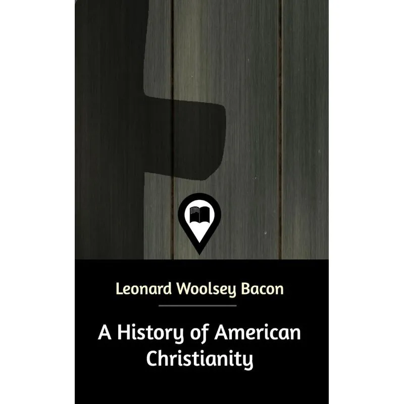 A History of American Christianity