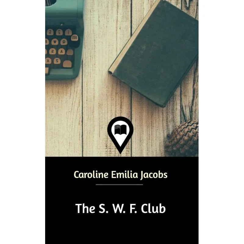 The S. W. F. Club