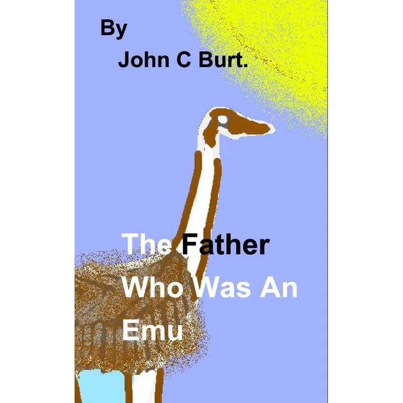 The Father Who Was An Emu