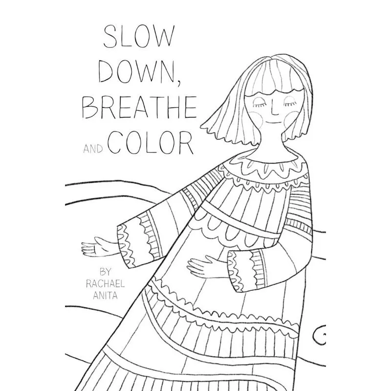 Slow Down, Breathe, and Color