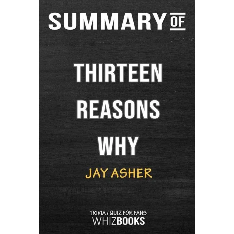 Summary of Thirteen Reasons Why