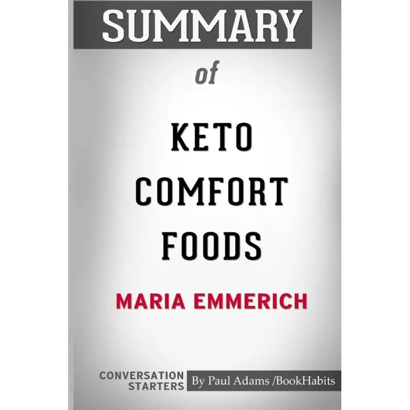 Summary of Keto Comfort Foods by Maria Emmerich