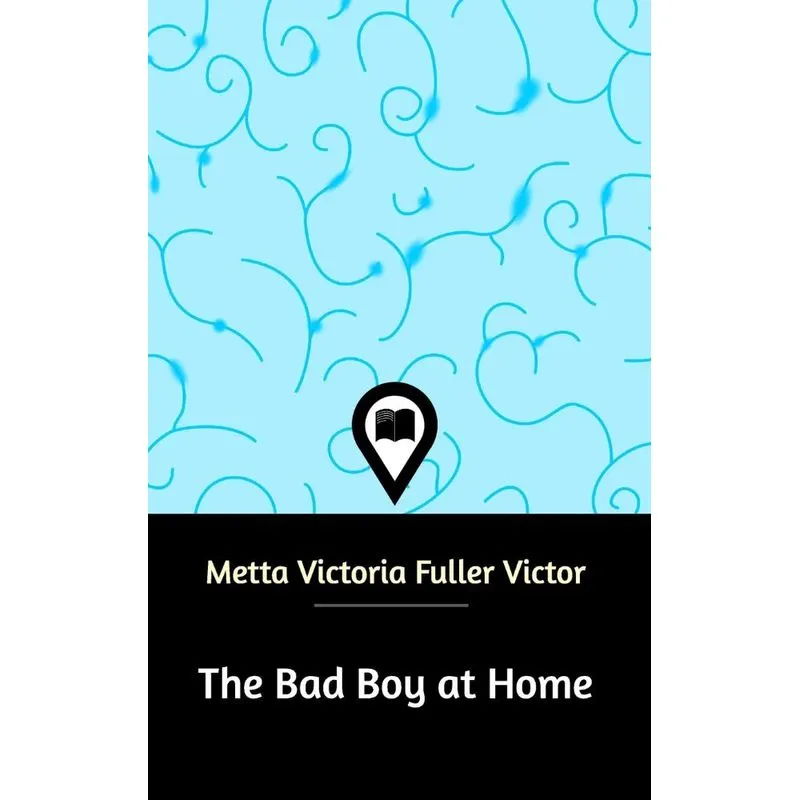 The Bad Boy at Home