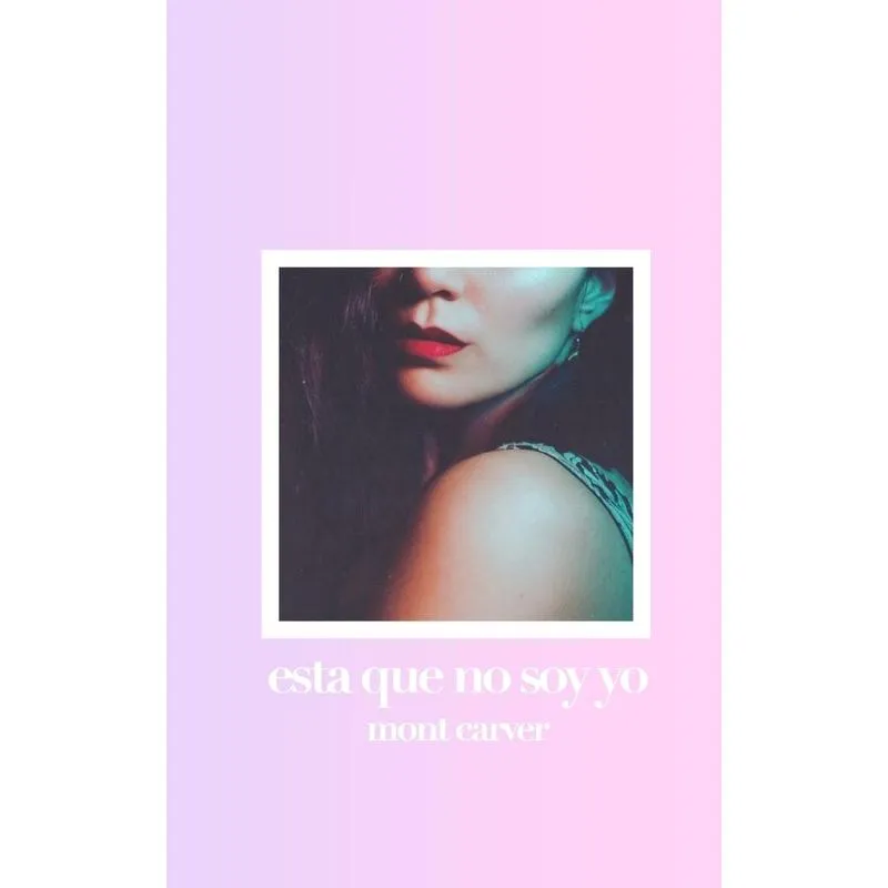 Esta Que No Soy Yo