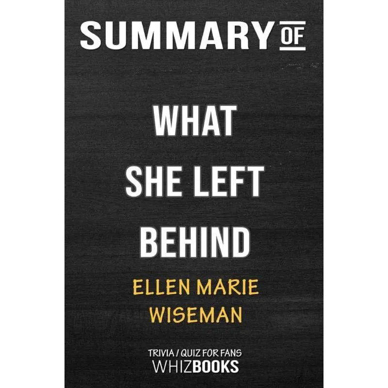 Summary of What She Left Behind