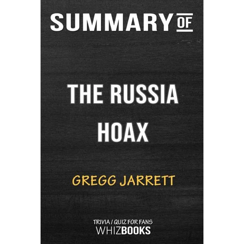 Summary of The Russia Hoax