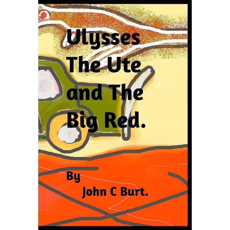 Ulysses The Ute and The Big Red.