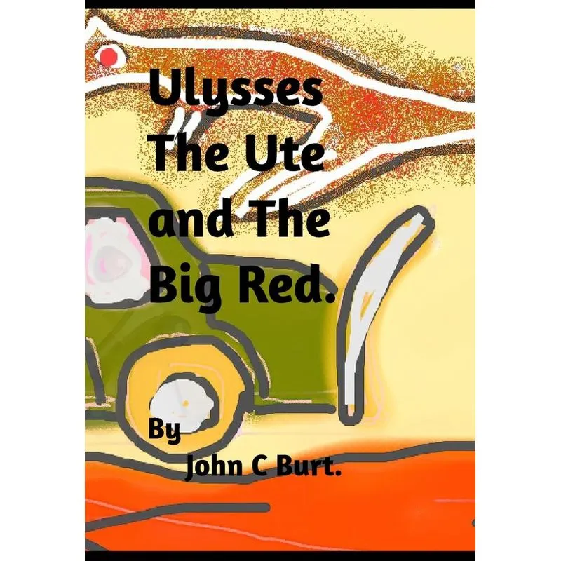 Ulysses The Ute and The Big Red.