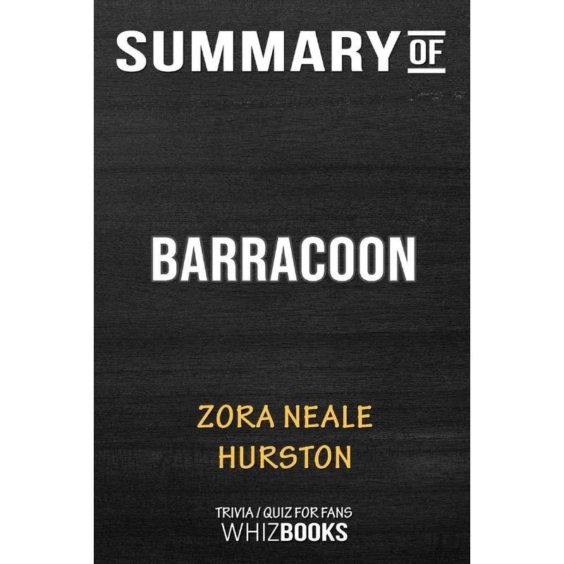 Summary of Barracoon