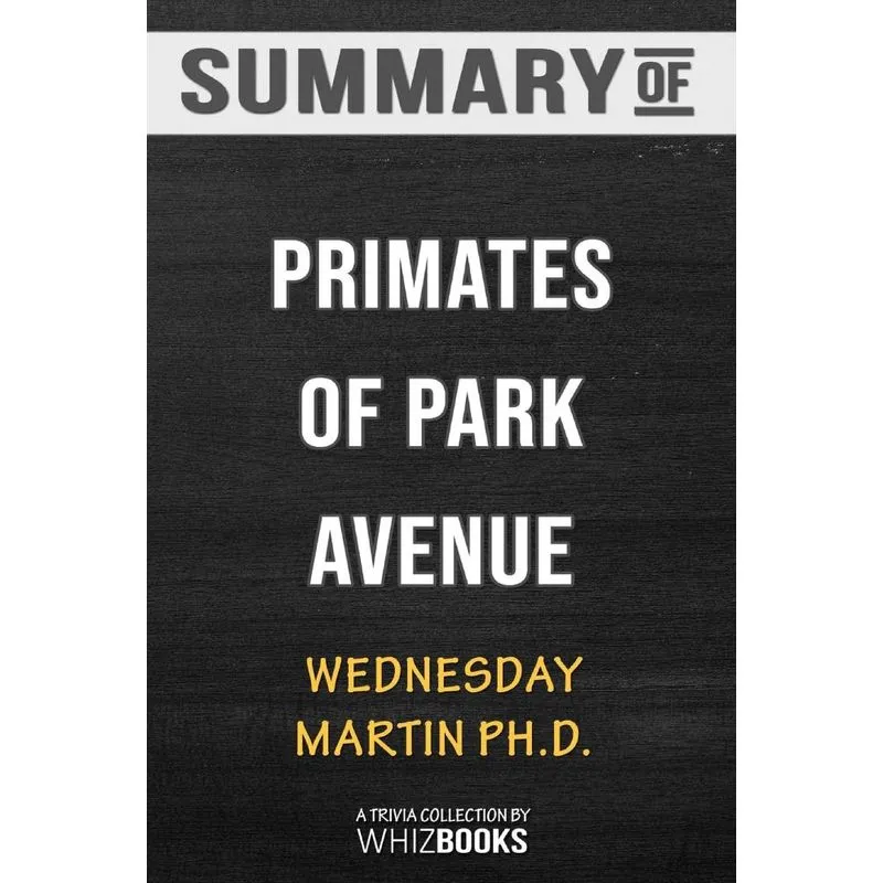 Summary of Primates of Park Avenue