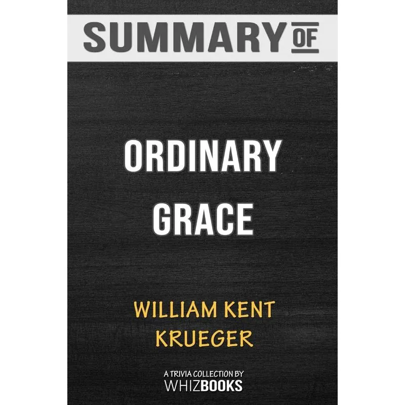 Summary of Ordinary Grace