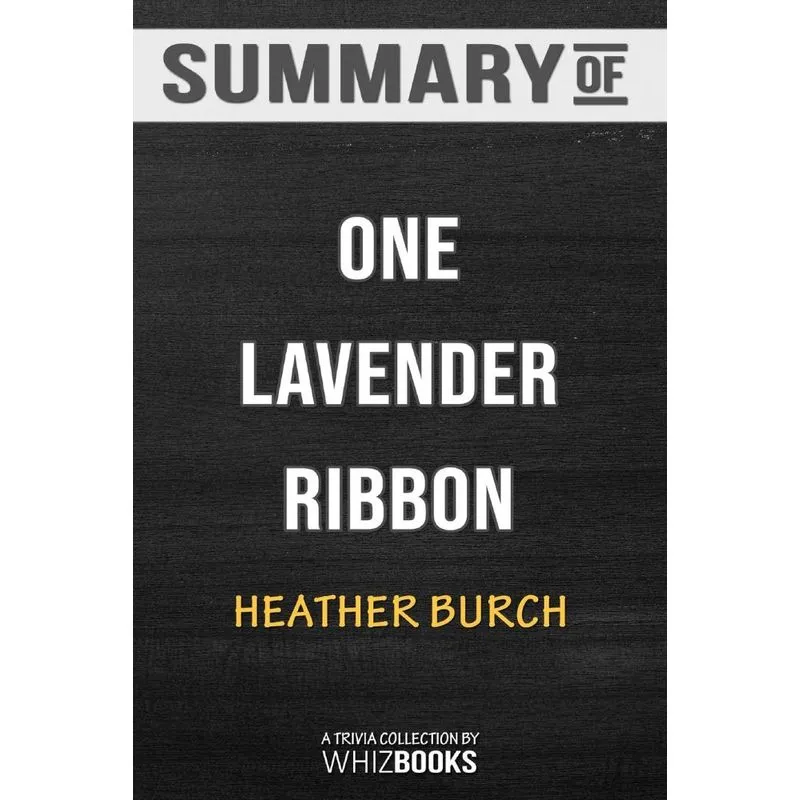 Summary of One Lavender Ribbon