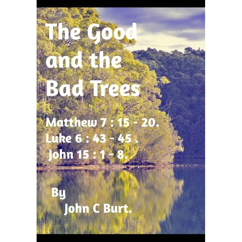 The Good and the Bad Trees.
