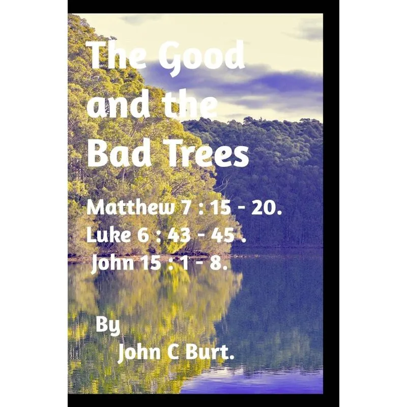 The Good and the Bad Trees.