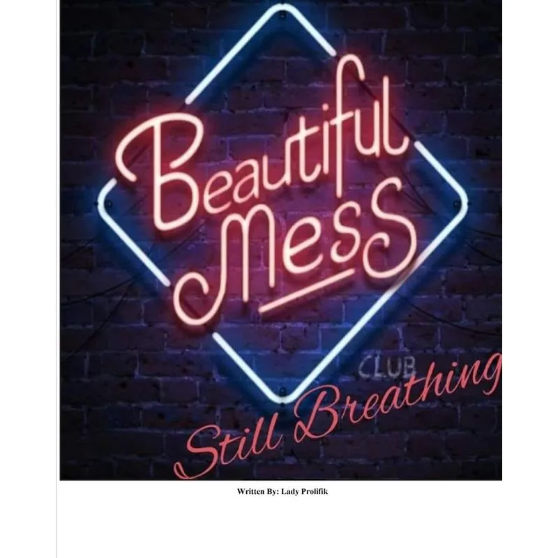 Beautiful Mess, Still Breathing