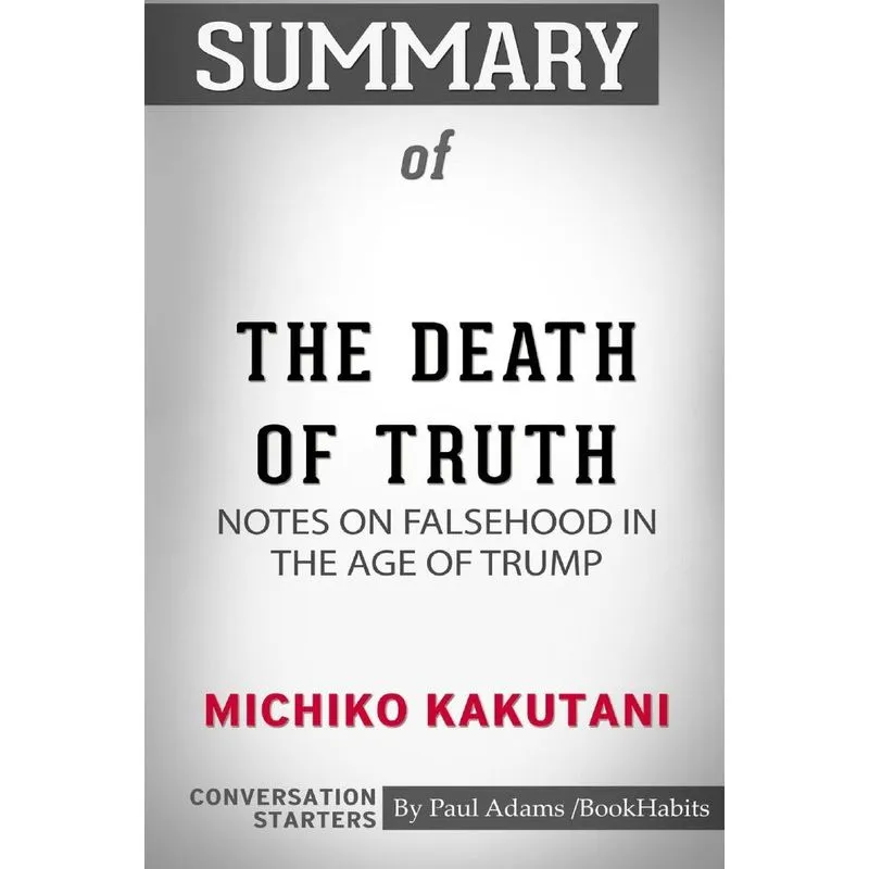 Summary of The Death of Truth