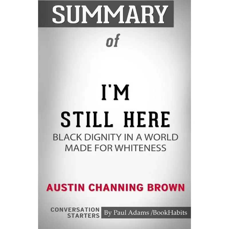 Summary of Im Still Here