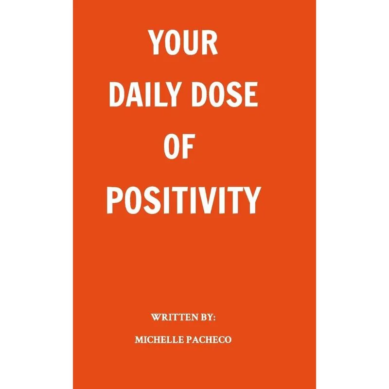 Your Daily Dose of Positivity