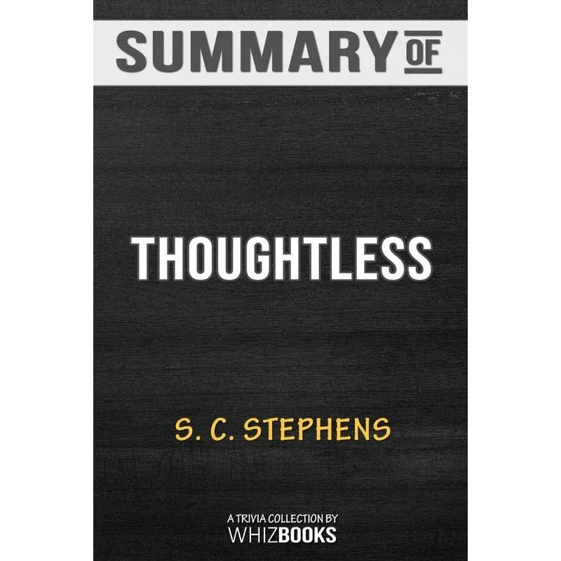 Summary of Thoughtless