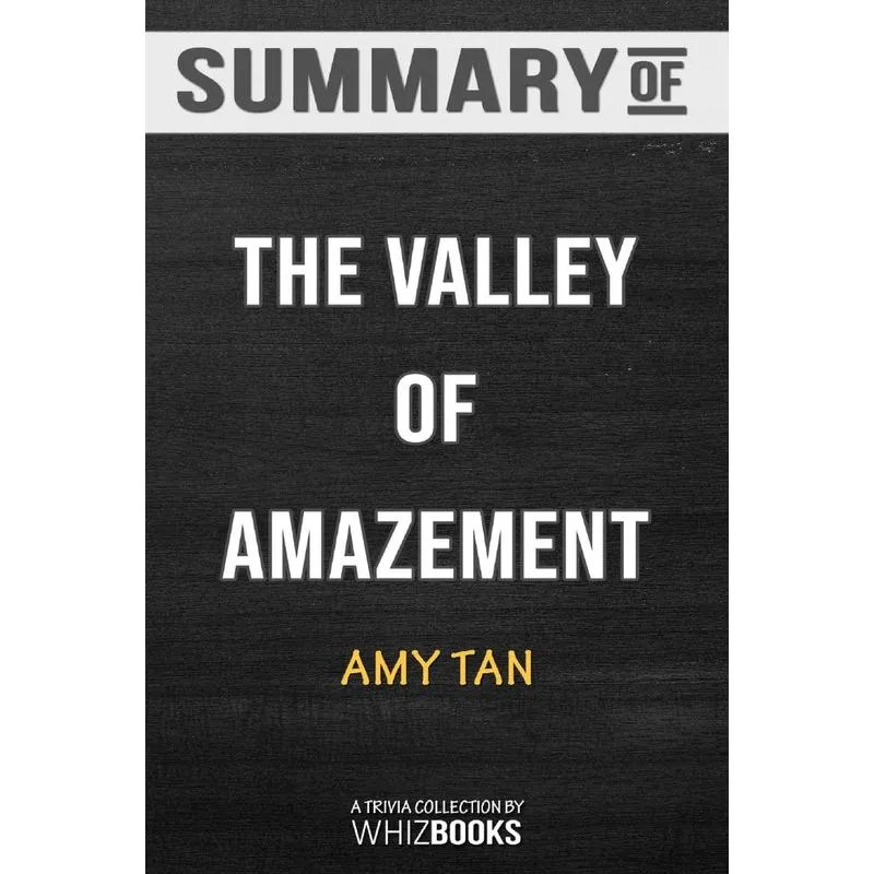 Summary of The Valley of Amazement