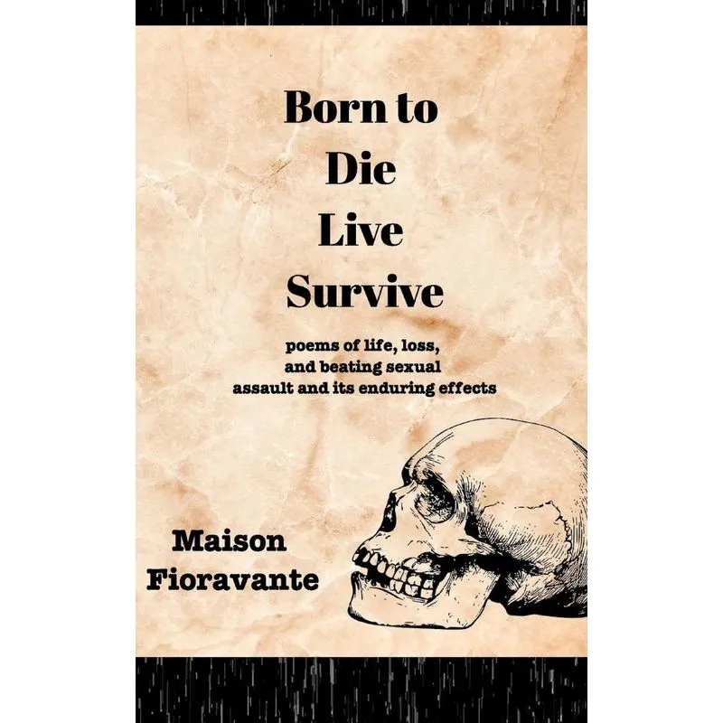 Born to Die, Live, Survive
