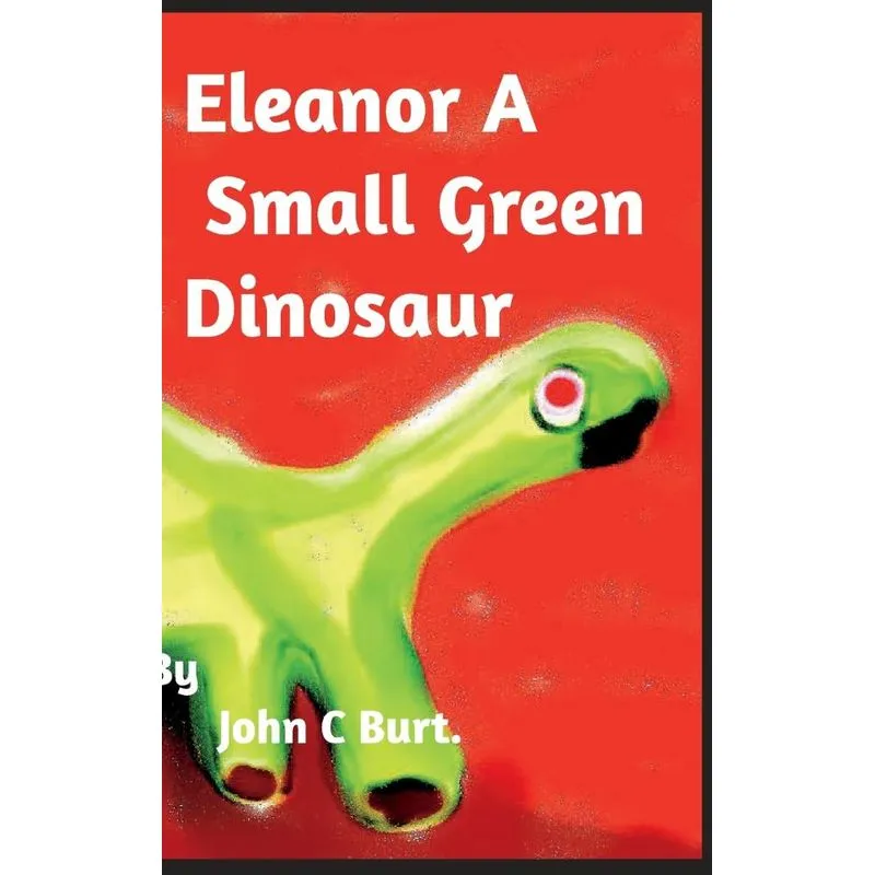 Eleanor A Small Green Dinosaur.