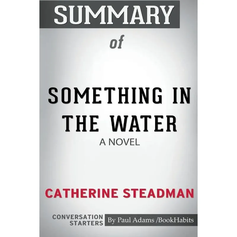 Summary of Something In The Water