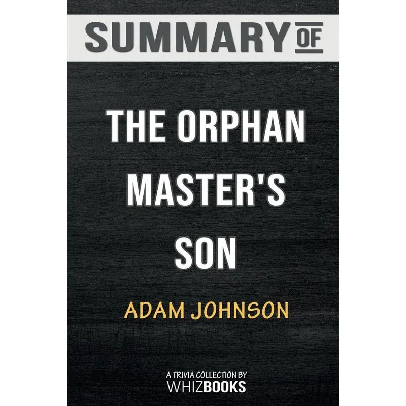 Summary of The Orphan Masters Son
