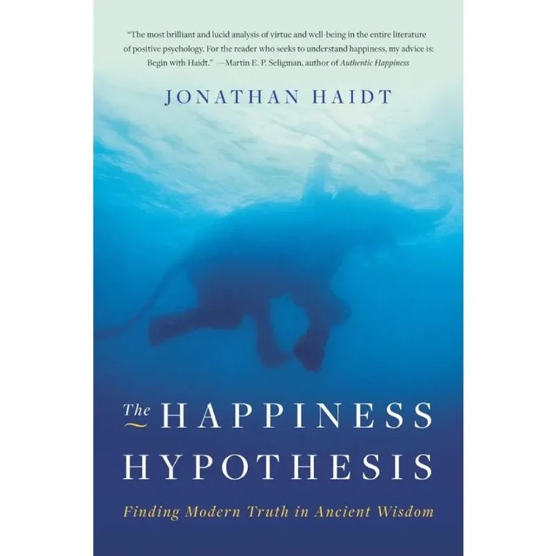THE HAPPINESS HYPOTHESIS