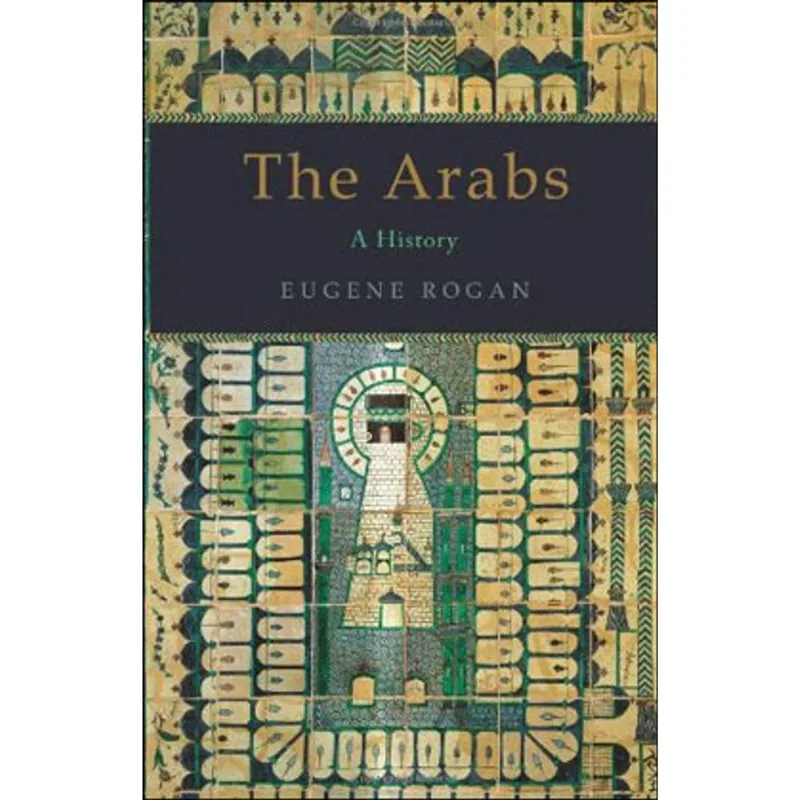 ARABS, THE - A HISTORY
