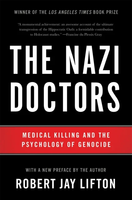 Nazi Doctors (Revised Edition), The