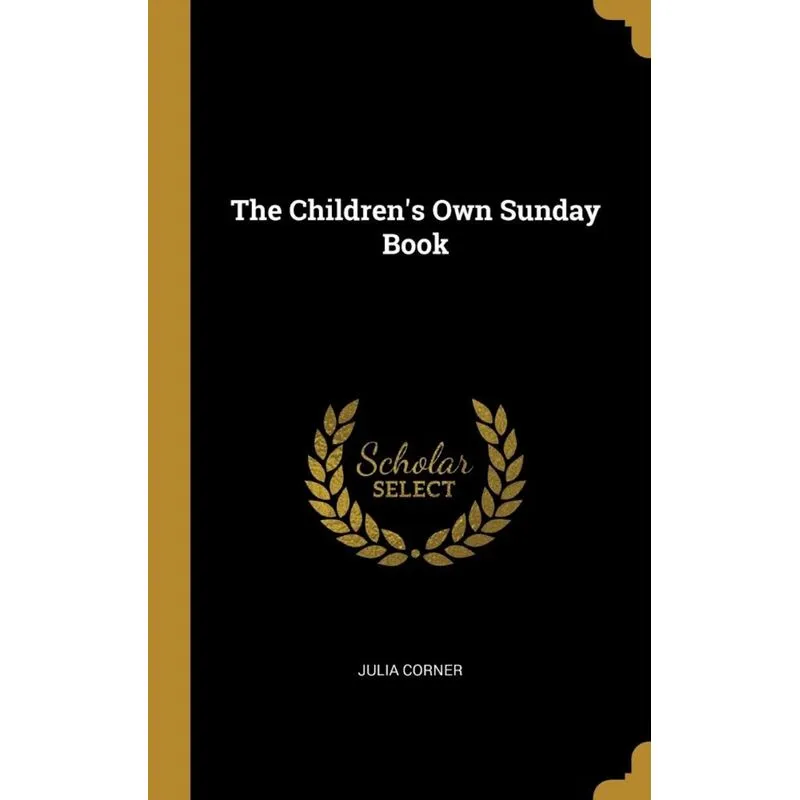 The Childrens Own Sunday Book