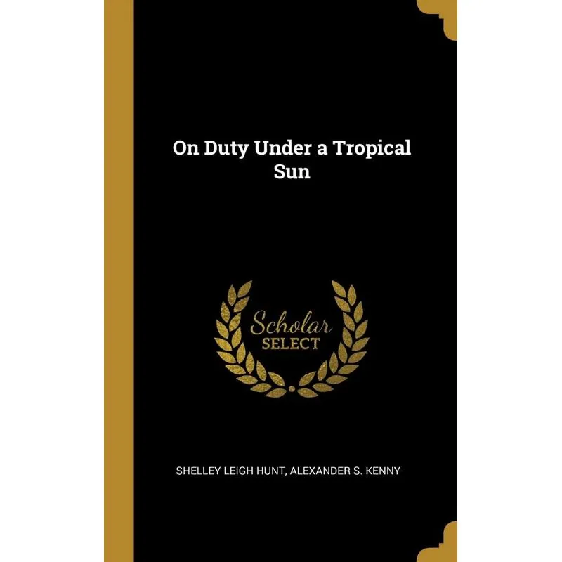 On Duty Under a Tropical Sun