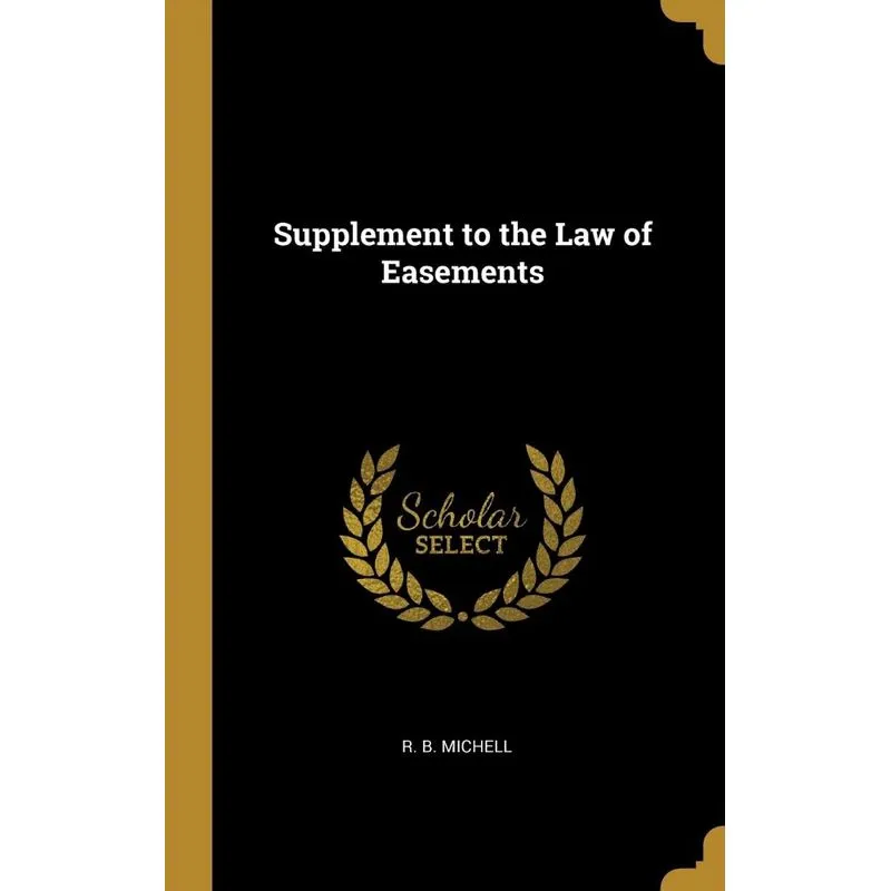 Supplement to the Law of Easements