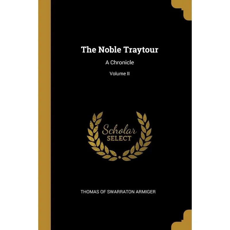 The Noble Traytour