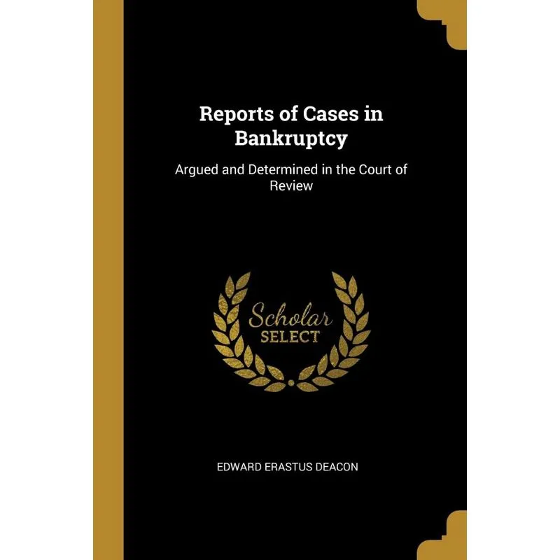 Reports of Cases in Bankruptcy