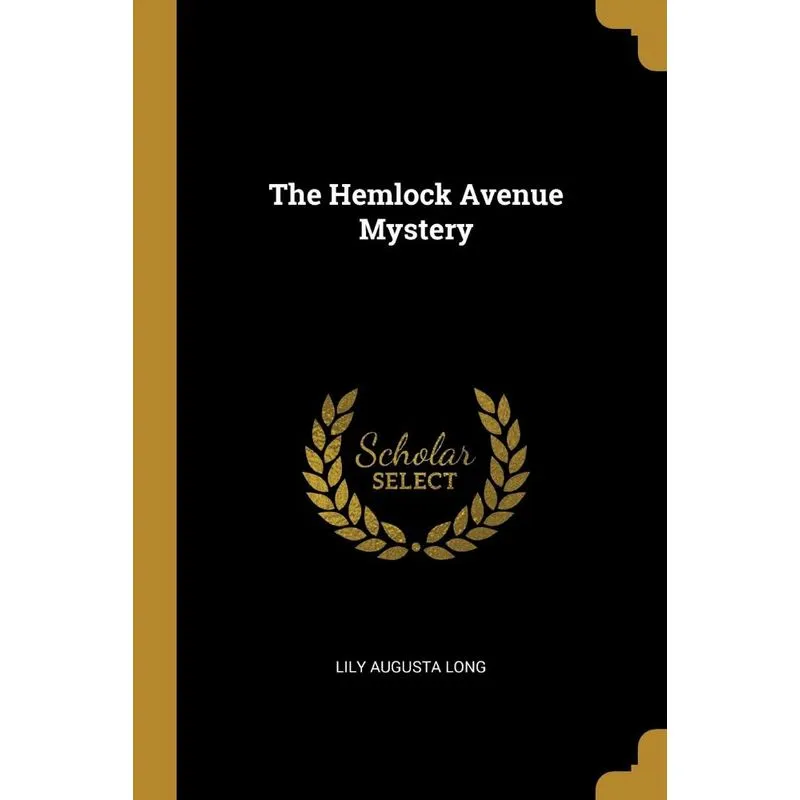 The Hemlock Avenue Mystery