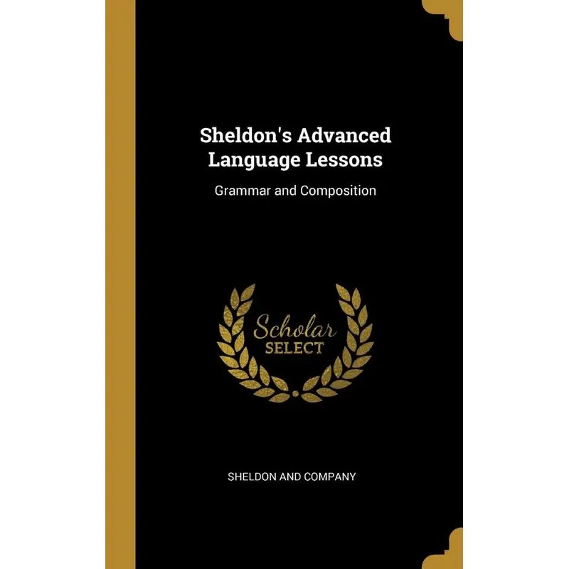 Sheldons Advanced Language Lessons