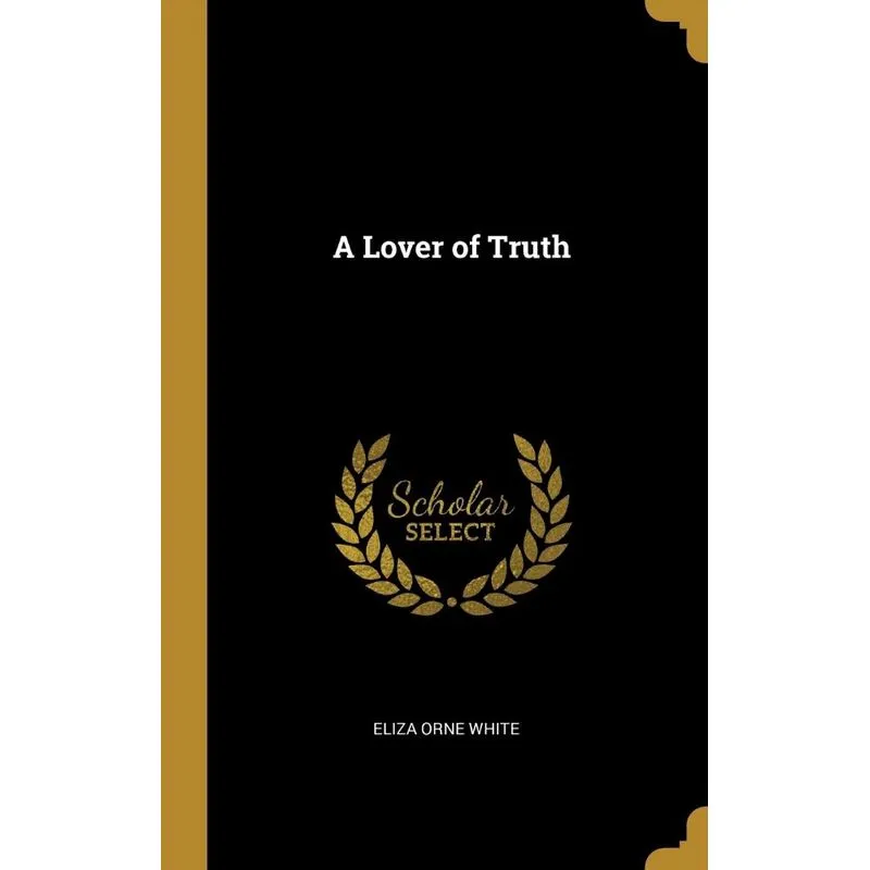 A Lover of Truth