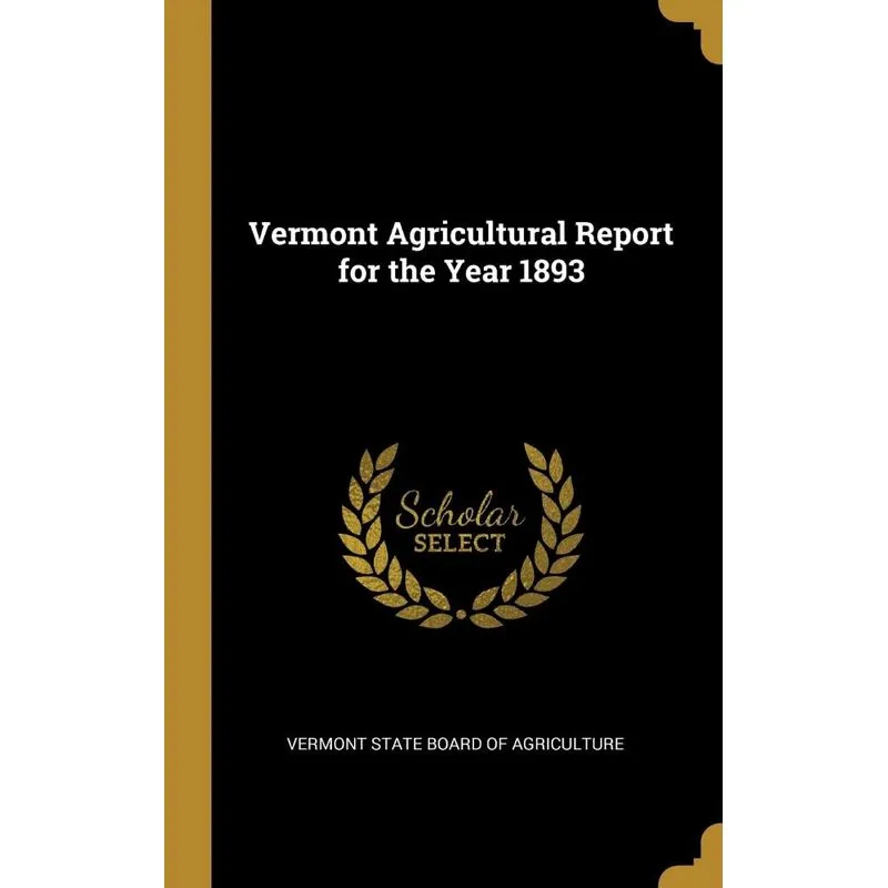Vermont Agricultural Report for the Year 1893